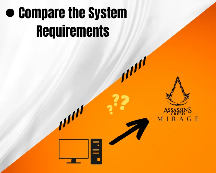 Compare the Assassin's Creed Mirage system requirements.