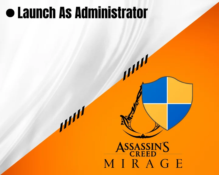 When Assassin's Creed not launching, launch the game as administrator!