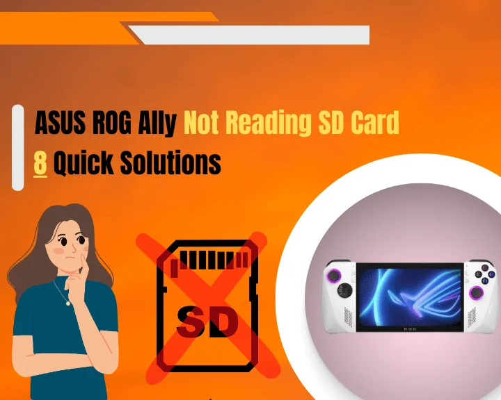 If your ASUS ROG Ally not reading SD card, the issue could be related to a malfunction with the card reader or ovverheating. This guide will offer reliable methods to restore the missing external storage of your ROG and uncover all possible causes for the malfunction!
