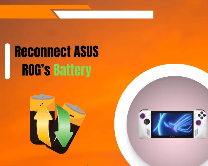 How to Disconnect & Reconnect ASUS ROG Ally's Battery?
