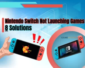 Nintendo Switch Not Launching Games – 8 Solutions